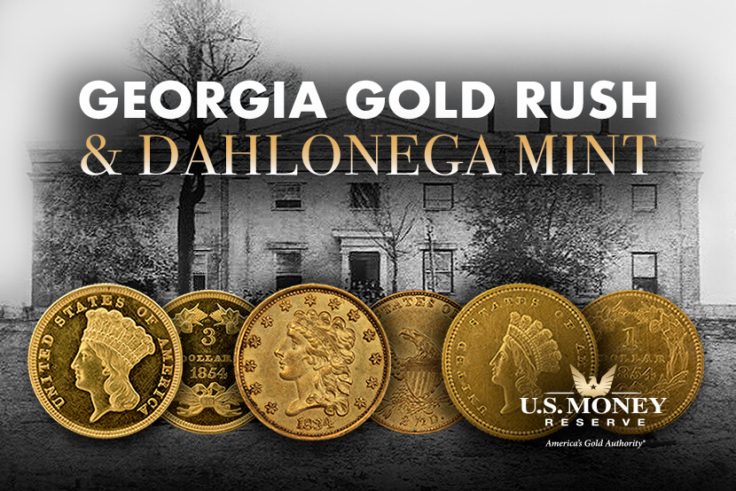 Gold Rush & Dahlonega Mint U.S. Money Reserve